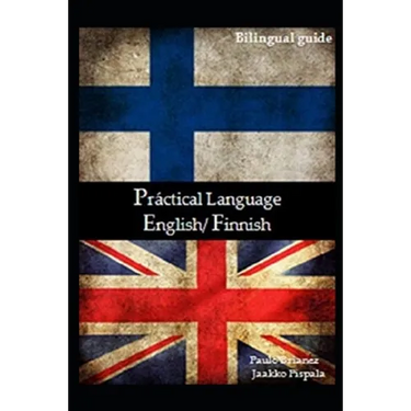 Practical Language: English / Finnish: bilingual guide