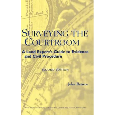 Surveying the Courtroom: A Land Expert's Guide to Evidence and Civil Procedure