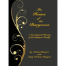 The House of the Burgesses: Being a Genealogical History of William Burgess of Richmond (later King George) County, Virginia, His Son, Edward Burgess
