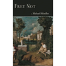 Fret Not