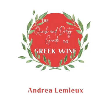 The Quick and Dirty Guide to Greek Wine