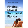 Finding Love in Southwest Florida