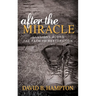 After the Miracle: Illusions Along the Path to Restoration