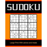 Sudoku Large Print With advice and treats: Sudoku Large Print With With Solutions / Sudoku Easy to Very hard Levels / Sudoku Puzzle Activity Book /the