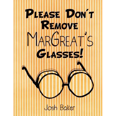 Please Don't Remove MarGreat's Glasses!