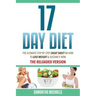 17 Day Diet: The Ultimate Step by Step Cheat Sheet on How to Lose Weight & Sustain It Now