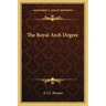 The Royal Arch Degree
