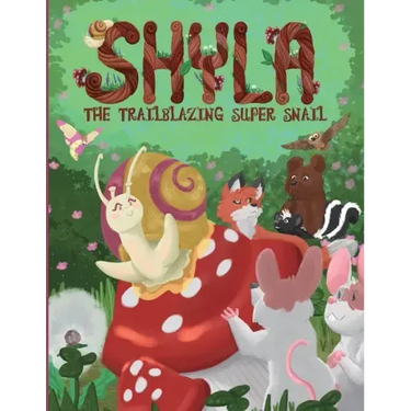 Shyla the Trailblazing Super Snail
