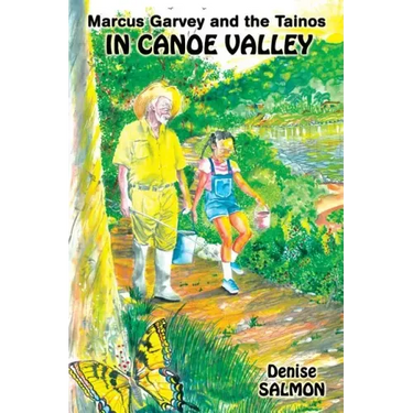 Marcus Garvey and the Tainos in Canoe Valley