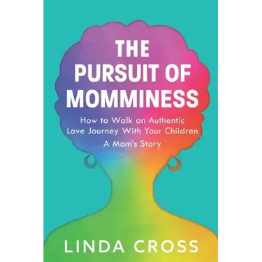The Pursuit of Momminess: How to Walk an Authentic Journey With Your Children