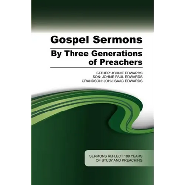 Gospel Sermons by Three Generations of Preachers