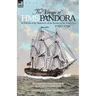 The Voyage of H.M.S. Pandora: in Pursuit of the Mutineers of the Bounty in the South Seas-1790-1791