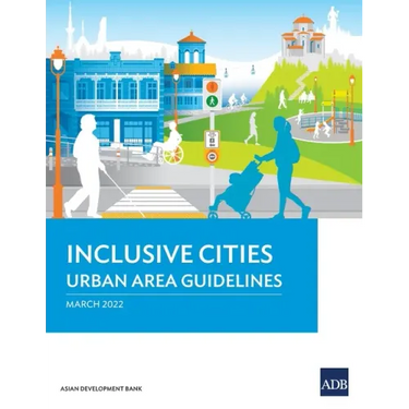 Inclusive Cities--Urban Area Guidelines