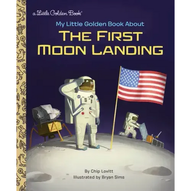 My Little Golden Book about the First Moon Landing