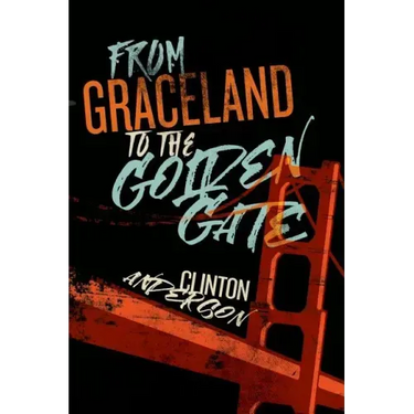 From Graceland to the Golden Gate