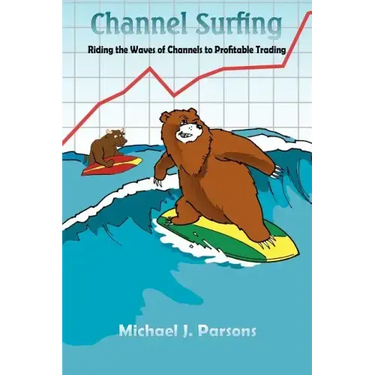 Channel Surfing: Riding the Waves of Channels to Profitable Trading