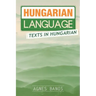 Hungarian Language: Texts in Hungarian