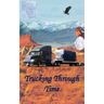 Trucking Through Time