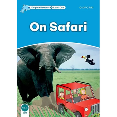Dolphin Readers: Level 1: 275-Word Vocabularyon Safari