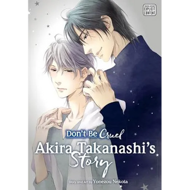 Don't Be Cruel: Akira Takanashi's Story: Akira Takanashi's Story