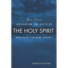 Activating the Gifts of the Holy Spirit: Training Manual & Audio Transcripts