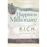 Happiness Millionaire: Positive Images for a R.I.C.H and Powerful Life