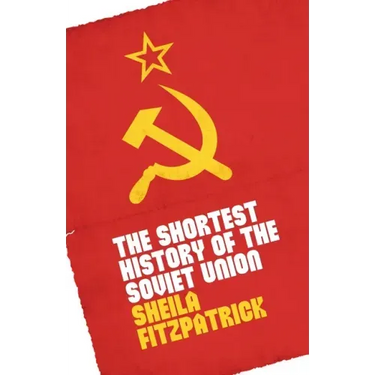 The Shortest History of the Soviet Union