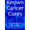 Known Cancer Cures: Cancer Cures Revisited