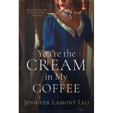 You're the Cream in My Coffee