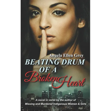 Beating Drum of a Broken Heart: A Novel in Verse