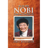 My Life With NOBI: A Guide For A Successful Life