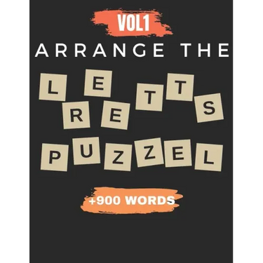 Arrange The Letter Puzzel Vol1 +900 words: Word scramble puzzle game books 2021 with solution for adult