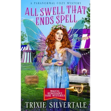 All Swell That Ends Spell: A Paranormal Cozy Mystery