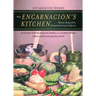 Encarnación's Kitchen: Mexican Recipes from Nineteenth-Century California Volume 9