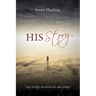 His Story: The Story of Why We Are Here