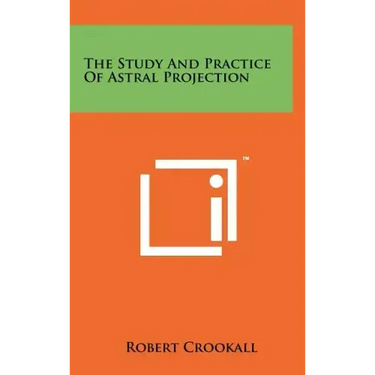 The Study And Practice Of Astral Projection