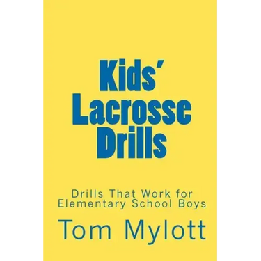 Kids' Lacrosse Drills: Drills That Work for Elementary School Boys