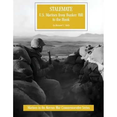 Stalemate: U.S. Marines from Bunker Hill to the Hook