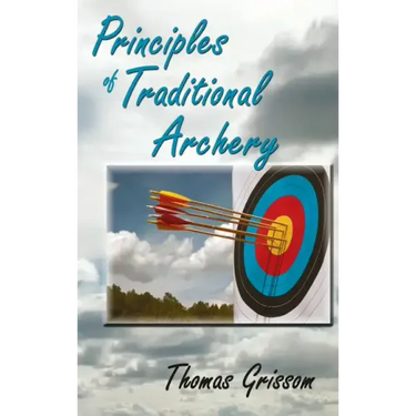 Principles of Traditional Archery