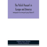 The Polish peasant in Europe and America; monograph of an immigrant group (Volume V)