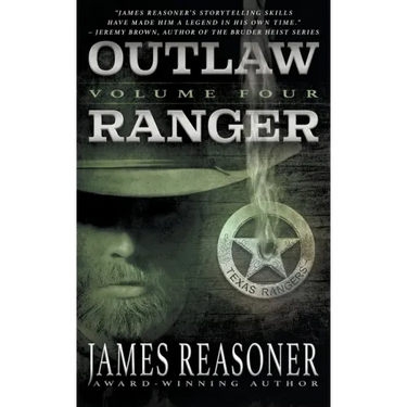 Outlaw Ranger, Volume Four: A Western Young Adult Series