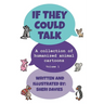 If They Could Talk (Volume 1)
