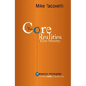 The Core Realities of Youth Ministry: Nine Biblical Principles That Mark Healthy Youth Ministries