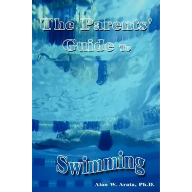 The Parents' Guide to Swimming
