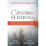 Christmas Sermons: Displays of Development in a Theology of Christian Faith and Life (1790-1833)