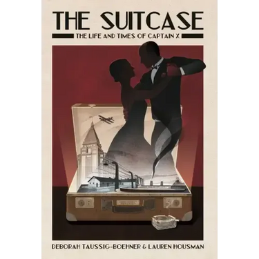 The Suitcase: The Life and Times of Captain X