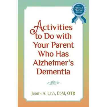 Activities to do with Your Parent who has Alzheimer's Dementia