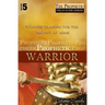 Prophetic Warrior: Weapons Training for the Prophet at Arms