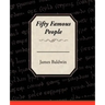 Fifty Famous People