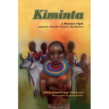 Kiminta A Maasai's Fight against Female Genital Mutilation